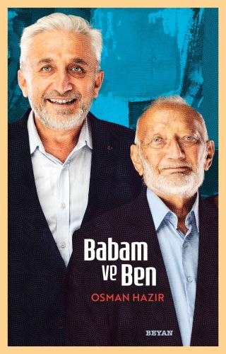 Babam ve Ben - Osman Hazır - Beyan Yayınları