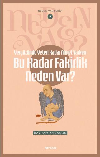 Yeryüzünde Yeterince Nimet Varken Bu Kadar Yoksulluk Neden Var? - Bayr